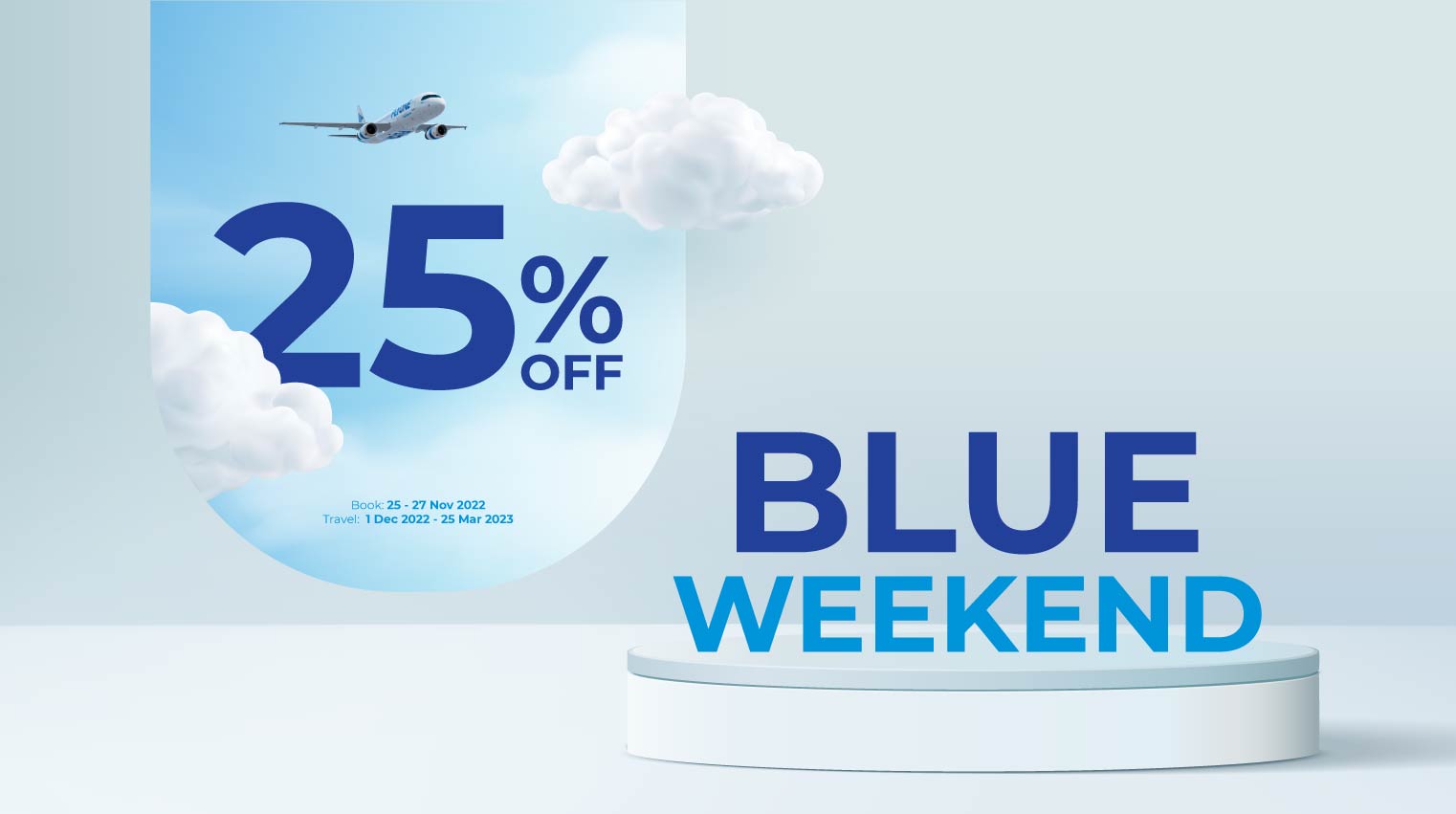 25% OFF for Blue Weekend!